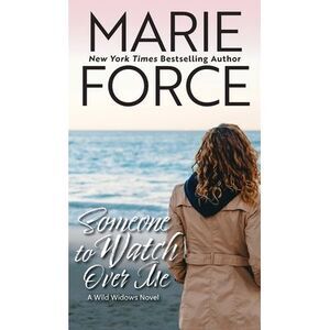Someone to Watch Over Me -- Marie Force